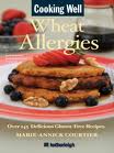 Cooking Well: Wheat Allergies by Marie-Annick Courtier