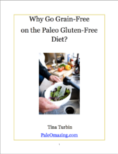 Celiac Book, Why go Grain-Free on the Paleo Gluten-Free Diet?